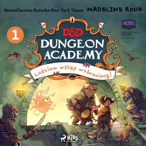 audiobooki: Dungeons and Dragons. Dungeon Academy. Część 1. Ludziom wstęp wzbroniony! – audiobook