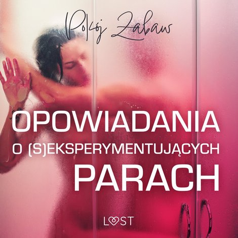 audiobooki: Pok&oacute;j zabaw: opowiadania o (s)eksperymentujących parach &ndash; audiobook