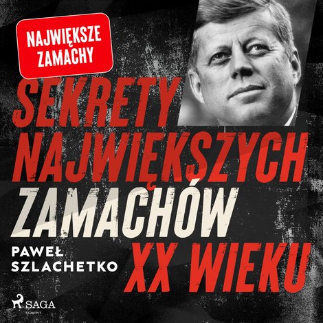 audiobooki: Sekrety największych zamachów XX wieku – audiobook