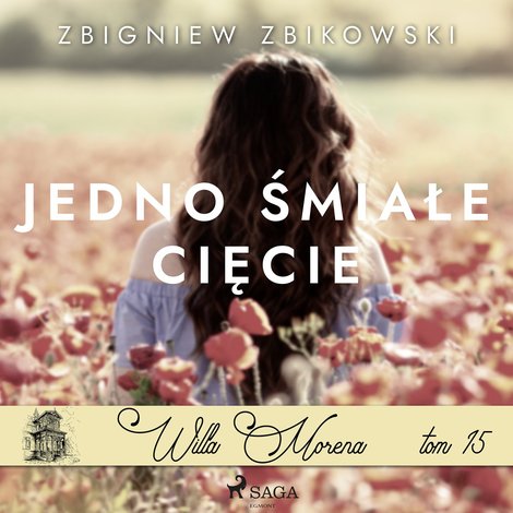 audiobooki: Willa Morena 15: Jedno śmiałe cięcie &ndash; audiobook