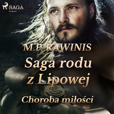 audiobooki: Saga rodu z Lipowej 23: Choroba miłości – audiobook