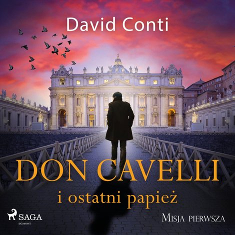 audiobooki: Don Cavelli i ostatni papież. Misja pierwsza &ndash; audiobook