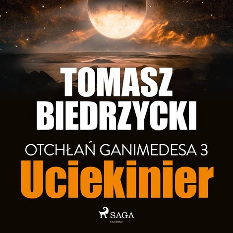 audiobooki: Otchłań Ganimedesa 3: Uciekinier &ndash; audiobook