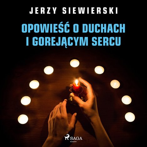 audiobooki: Opowieść o duchach i gorejącym sercu &ndash; audiobook