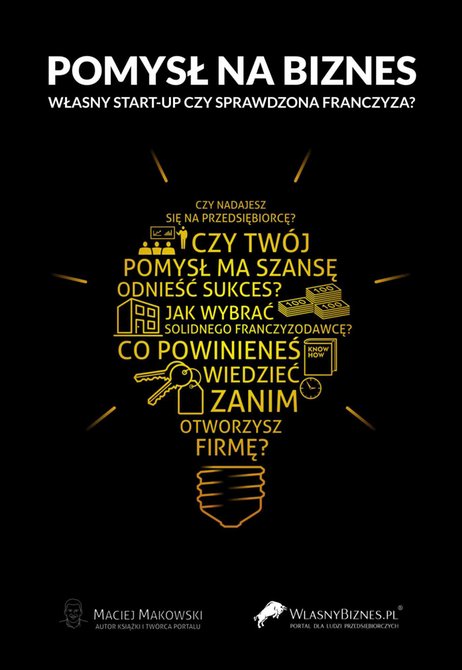 ebooki: Pomysł na biznes. Własny Start-Up czy sprawdzona franczyza? &ndash; ebook