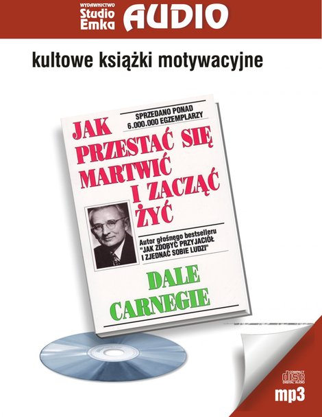 audiobooki: Jak przestać się martwić i zacząć żyć &ndash; audiobook