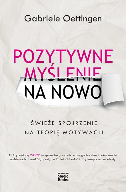 ebooki: Pozytywne myślenie na nowo. Świeże spojrzenie na teorię motywacji – ebook