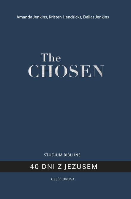 ebooki: The Chosen. 40 dni z Jezusem. Część 2 &ndash; ebook