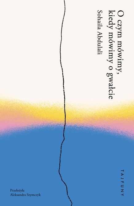 ebooki: O czym mówimy, kiedy mówimy o gwałcie – ebook