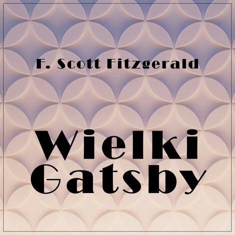 audiobooki: Wielki Gatsby &ndash; audiobook