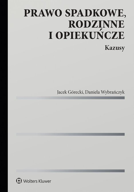 ebooki: Prawo spadkowe, rodzinne i opiekuńcze. Kazusy &ndash; ebook