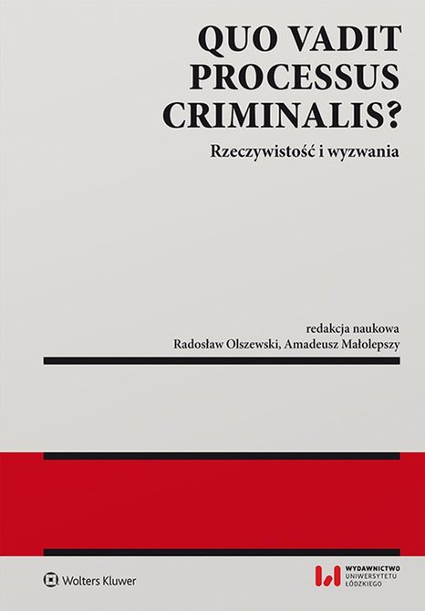 ebooki: Quo vadit processus criminalis? Rzeczywistość i wyzwania &ndash; ebook