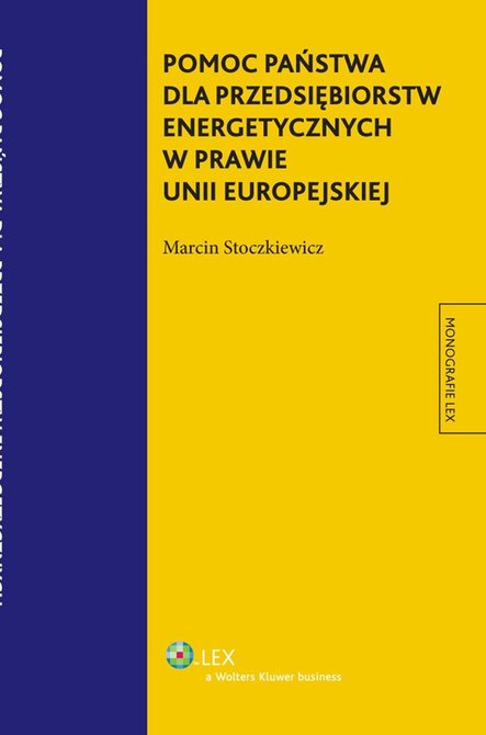 ebooki: Pomoc państwa dla przedsiębiorstw energetycznych w prawie Unii Europejskiej – ebook