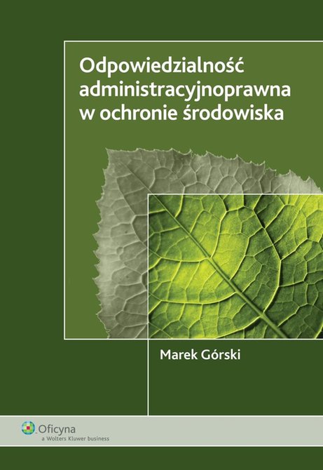 ebooki: Odpowiedzialność administracyjnoprawna w ochronie środowiska &ndash; ebook