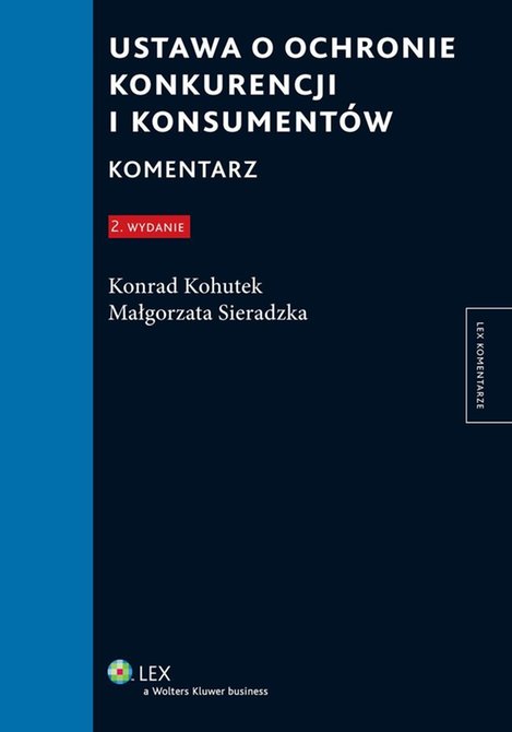 ebooki: Ustawa o ochronie konkurencji i konsument&oacute;w. Komentarz &ndash; ebook