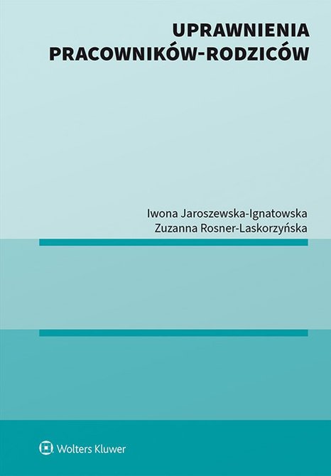 ebooki: Uprawnienia pracownik&oacute;w-rodzic&oacute;w &ndash; ebook