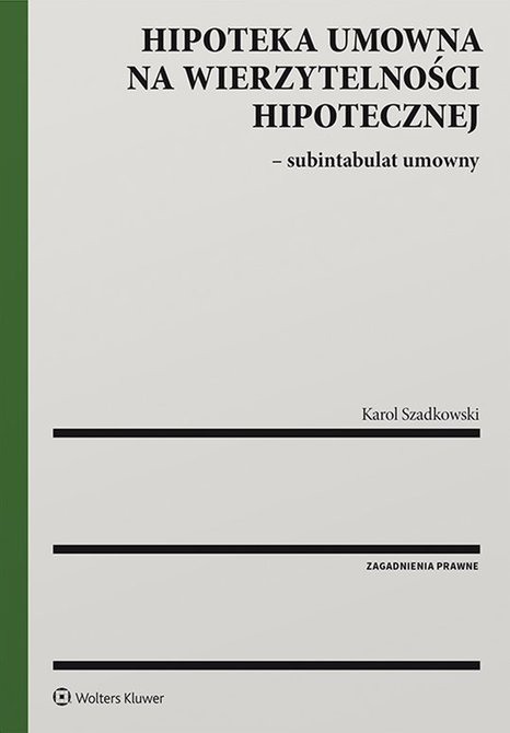 ebooki: Hipoteka umowna na wierzytelności hipotecznej - subintabulat umowny &ndash; ebook