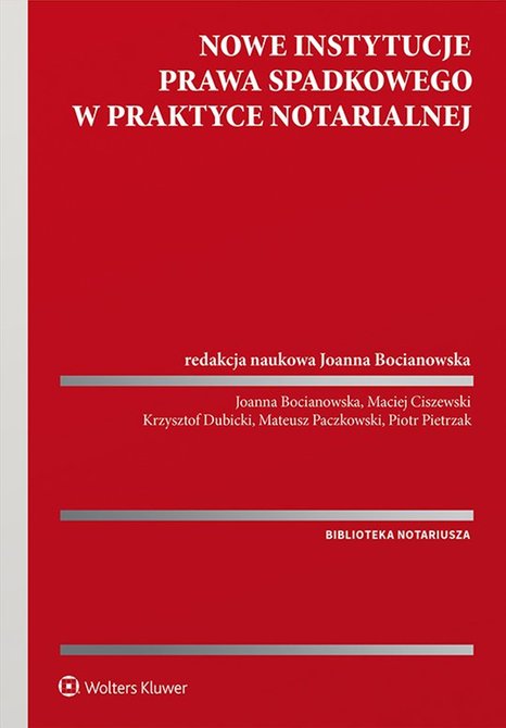 ebooki: Nowe instytucje prawa spadkowego w praktyce notarialnej – ebook