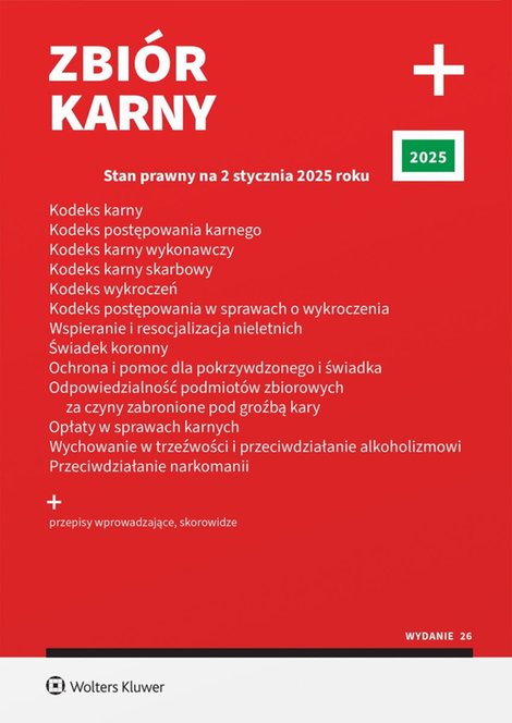 ebooki: Kodeks karny. Kodeks postępowania karnego. Kodeks karny wykonawczy. Kodeks karny skarbowy. Kodeks wykroczeń. Kodeks postępowania w sprawach o wykroczenia. Wspieranie i resocjalizacja nieletnich. Świadek koronny &ndash; ebook