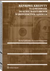 ebooki: Bankowe kredyty waloryzowane do kursu walut obcych w orzecznictwie sądowym – ebook
