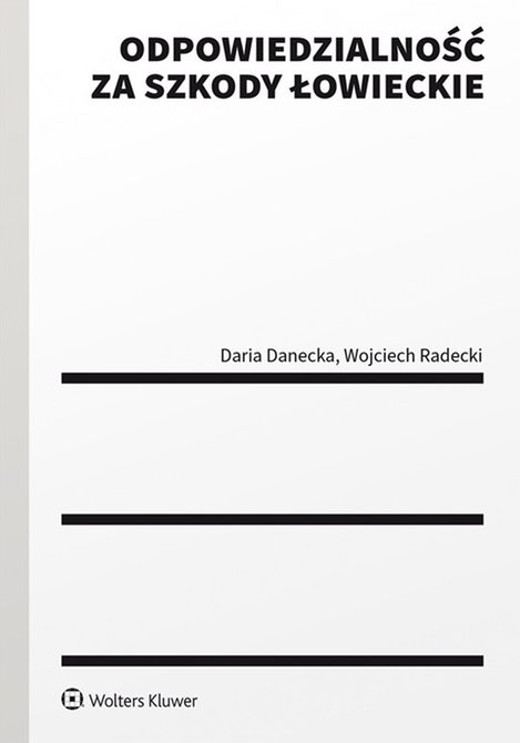 ebooki: Odpowiedzialność za szkody łowieckie &ndash; ebook