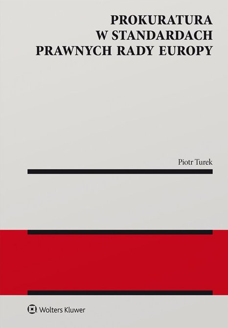 ebooki: Prokuratura w standardach prawnych Rady Europy &ndash; ebook