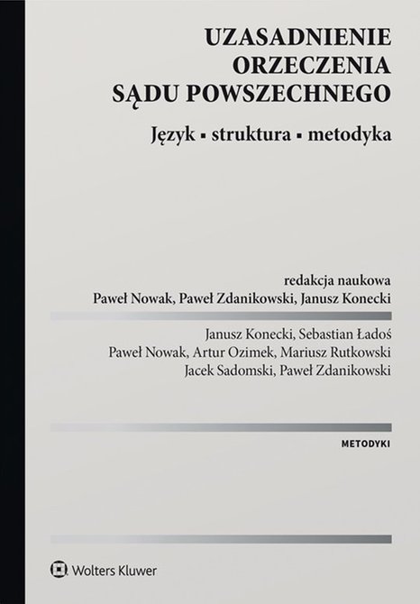 ebooki: Uzasadnienie orzeczenia sądu powszechnego. Język &bull; struktura &bull; metodyka &ndash; ebook