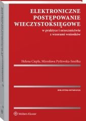 ebooki: Elektroniczne postępowanie wieczystoksięgowe w praktyce i orzecznictwie z wzorami wniosk&oacute;w &ndash; ebook
