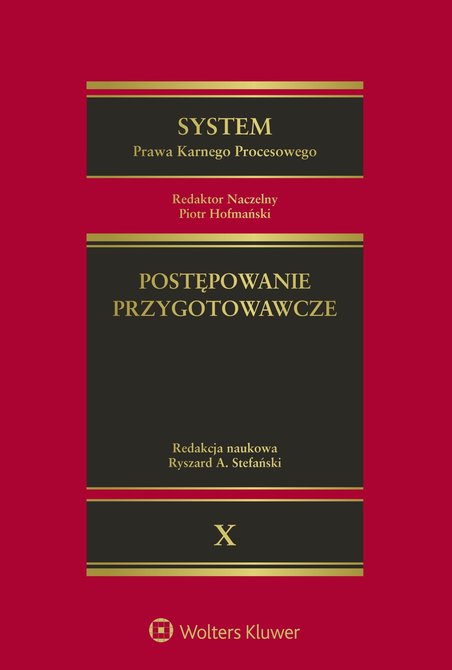 ebooki: System Prawa Karnego Procesowego. Tom X. Postępowanie przygotowawcze &ndash; ebook