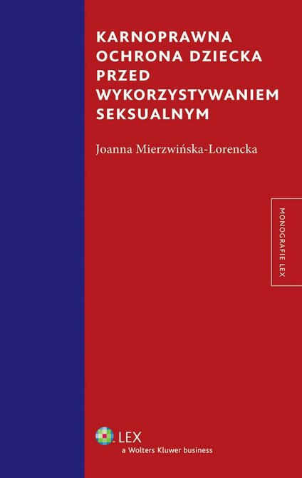 ebooki: Karnoprawna ochrona dziecka przed wykorzystaniem seksualnym &ndash; ebook