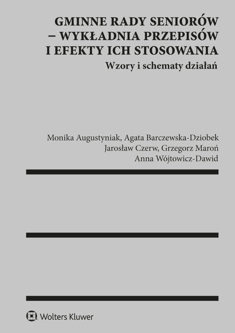 ebooki: Gminne rady senior&oacute;w - wykładnia przepis&oacute;w i efekty ich stosowania. Wzory i schematy działań &ndash; ebook