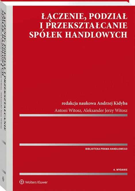 ebooki: Łączenie, podział i przekształcanie sp&oacute;łek handlowych &ndash; ebook