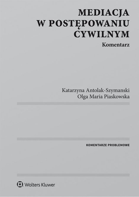 ebooki: Mediacja w postępowaniu cywilnym. Komentarz – ebook