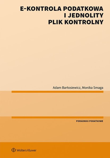 ebooki: E-kontrola podatkowa i jednolity plik kontrolny &ndash; ebook