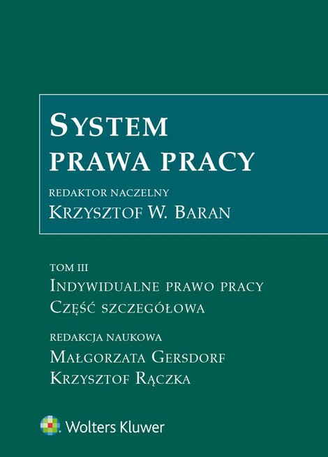 ebooki: System prawa pracy. Tom III. Indywidualne prawo pracy. Część szczeg&oacute;łowa &ndash; ebook