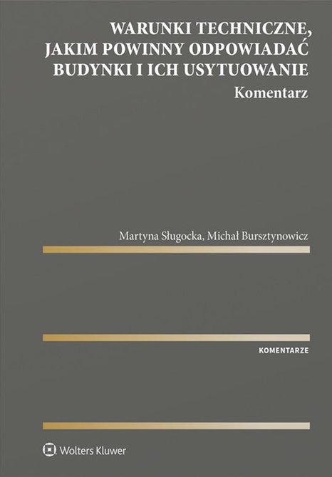 ebooki: Warunki techniczne, jakim powinny odpowiadać budynki i ich usytuowanie. Komentarz &ndash; ebook