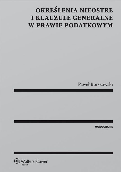 ebooki: Określenia nieostre i klauzule generalne w prawie podatkowym &ndash; ebook