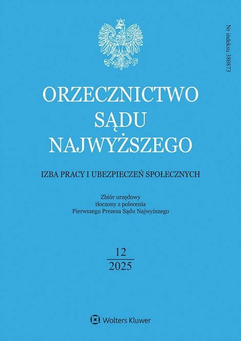 ebooki: Orzecznictwo Sądu Najwyższego. Izba Pracy i Ubezpieczeń Społecznych. Nr 12/2025 &ndash; ebook