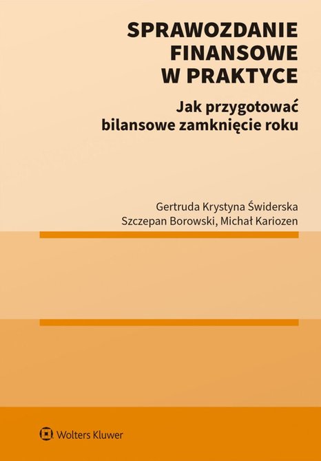 ebooki: Sprawozdanie finansowe w praktyce. Jak przygotować bilansowe zamknięcie roku? &ndash; ebook