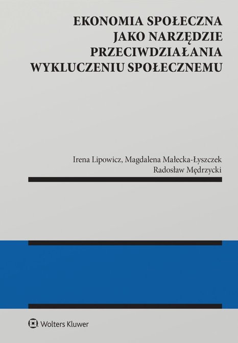 ebooki: Ekonomia społeczna jako narzędzie przeciwdziałania wykluczeniu społecznemu &ndash; ebook