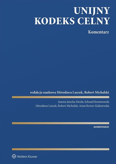 ebooki: Unijny Kodeks Celny. Komentarz &ndash; ebook
