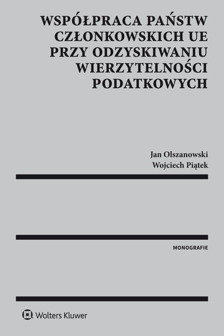 ebooki: Wsp&oacute;łpraca państw członkowskich UE przy odzyskiwaniu wierzytelności podatkowych &ndash; ebook