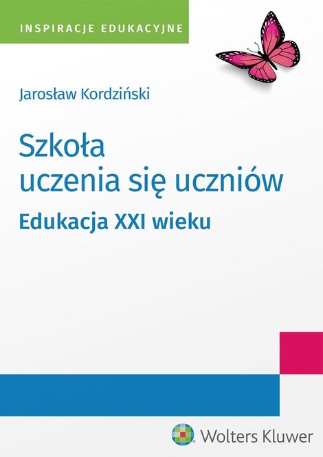 ebooki: Szkoła uczenia się uczni&oacute;w. Edukacja XXI wieku &ndash; ebook
