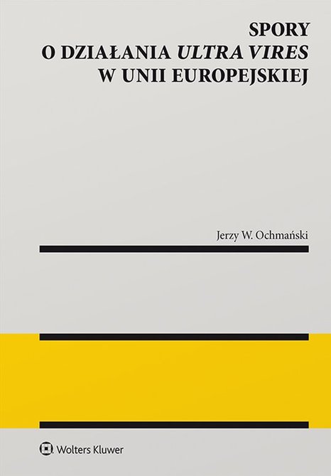 ebooki: Spory o działania ultra vires w Unii Europejskiej – ebook