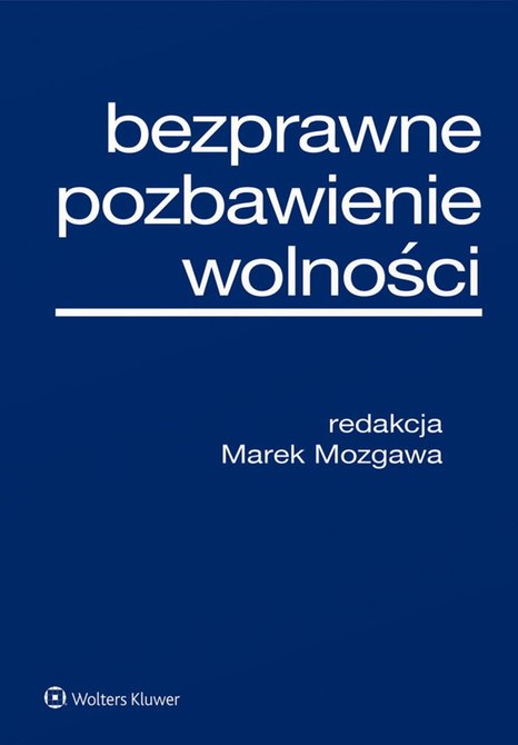 ebooki: Bezprawne pozbawienie wolności &ndash; ebook