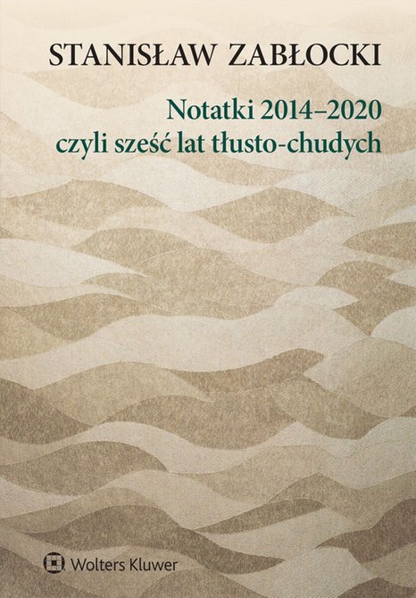ebooki: Notatki 2014-2020, czyli sześć lat tłusto-chudych &ndash; ebook