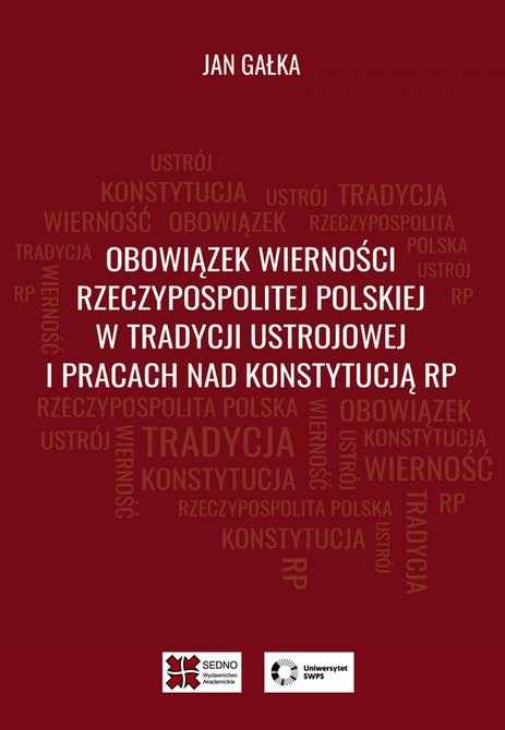 ebooki: Obowiązek wierności Rzeczypospolitej Polskiej w tradycji ustrojowej i pracach nad Konstytucją RP &ndash; ebook