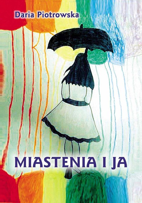 ebooki: Miastenia i Ja &ndash; ebook