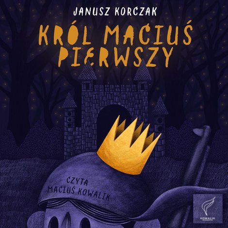 audiobooki: Kr&oacute;l Maciuś Pierwszy &ndash; audiobook