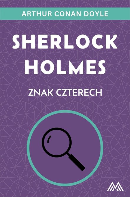 ebooki: Sherlock Holmes. Znak czterech – ebook